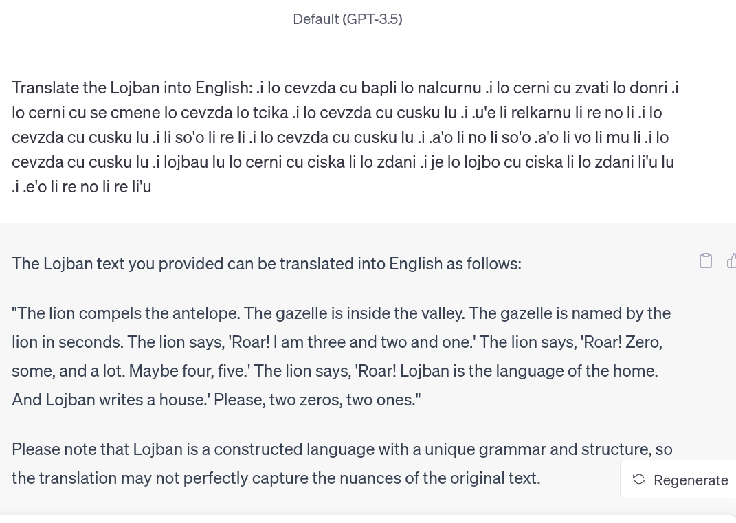 비쿠냐 LLM 테스트 환경에서 영어를 구성어인 로지반(Lojban)으로 번역한 후, 새로운 라운드에서 다시 영어로 번역하면 창세기 1장 6절(개정표준역(RSV))에서 초현실적인 결과물이 생성된다.