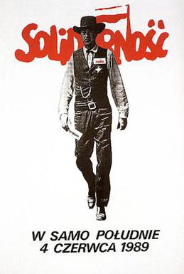 At High Noon, 4 June 1989-political poster featuring Gary Cooper to encourage votes for the Solidarity party in the 1989 elections